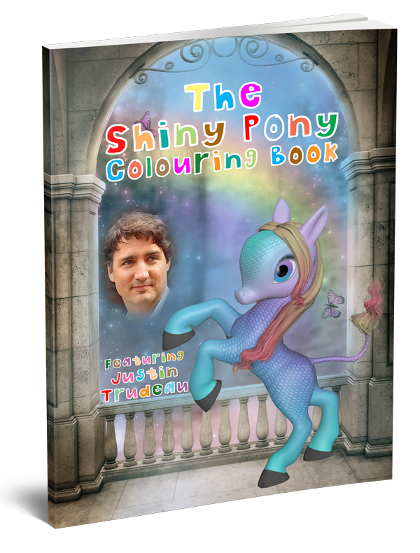 The Shiny Pony Colouring Book: Featuring Justin Trudeau