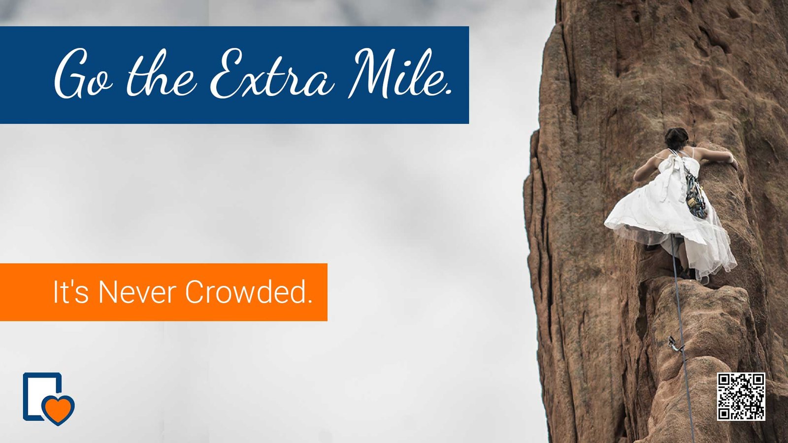 Go the Extra Mile. It's Never Crowded. -Anonymous