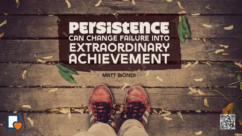 Persistence Can Change Failure Into Extraordinary Achievement -Matt Biondi