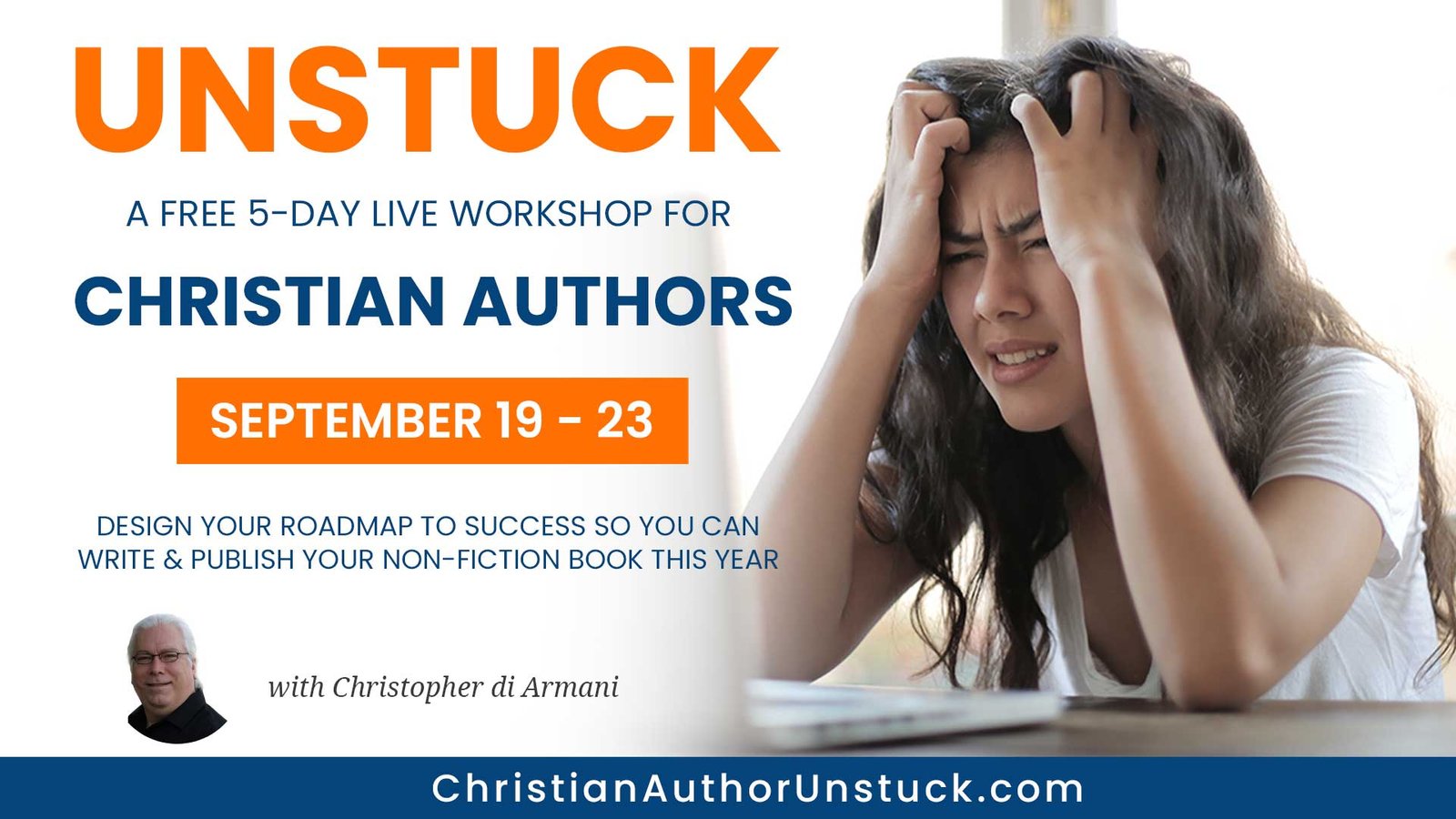 UNSTUCK: a Free 5-Day Live Workshop for Christian Non-Fiction Authors