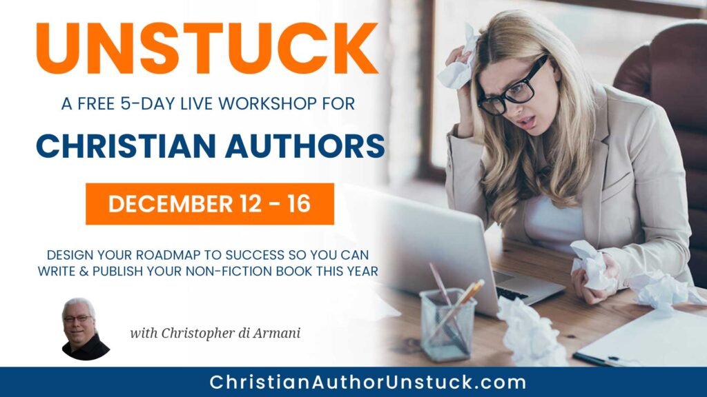 If you want to design your personal Roadmap for Author Success, join me on December 12th for UNSTUCK: the free 5-Day Workshop for Christian Non-Fiction Authors: https://ChristianAuthorUnstuck.com/