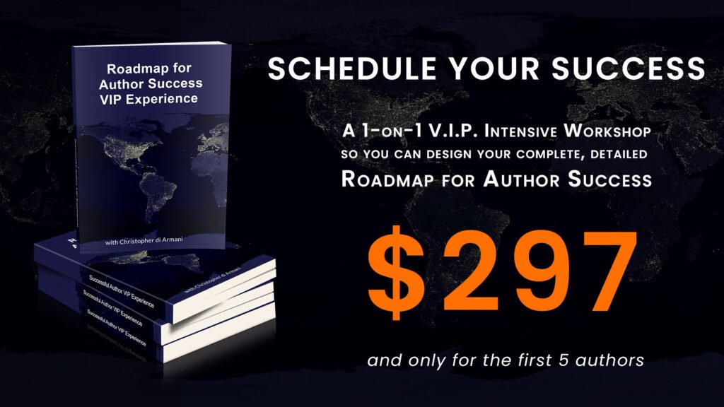 Schedule your 1-on-1 V.I.P. Intensive Workshop today so you can design your complete, detailed Roadmap for Author Success and finally write and publish your book.