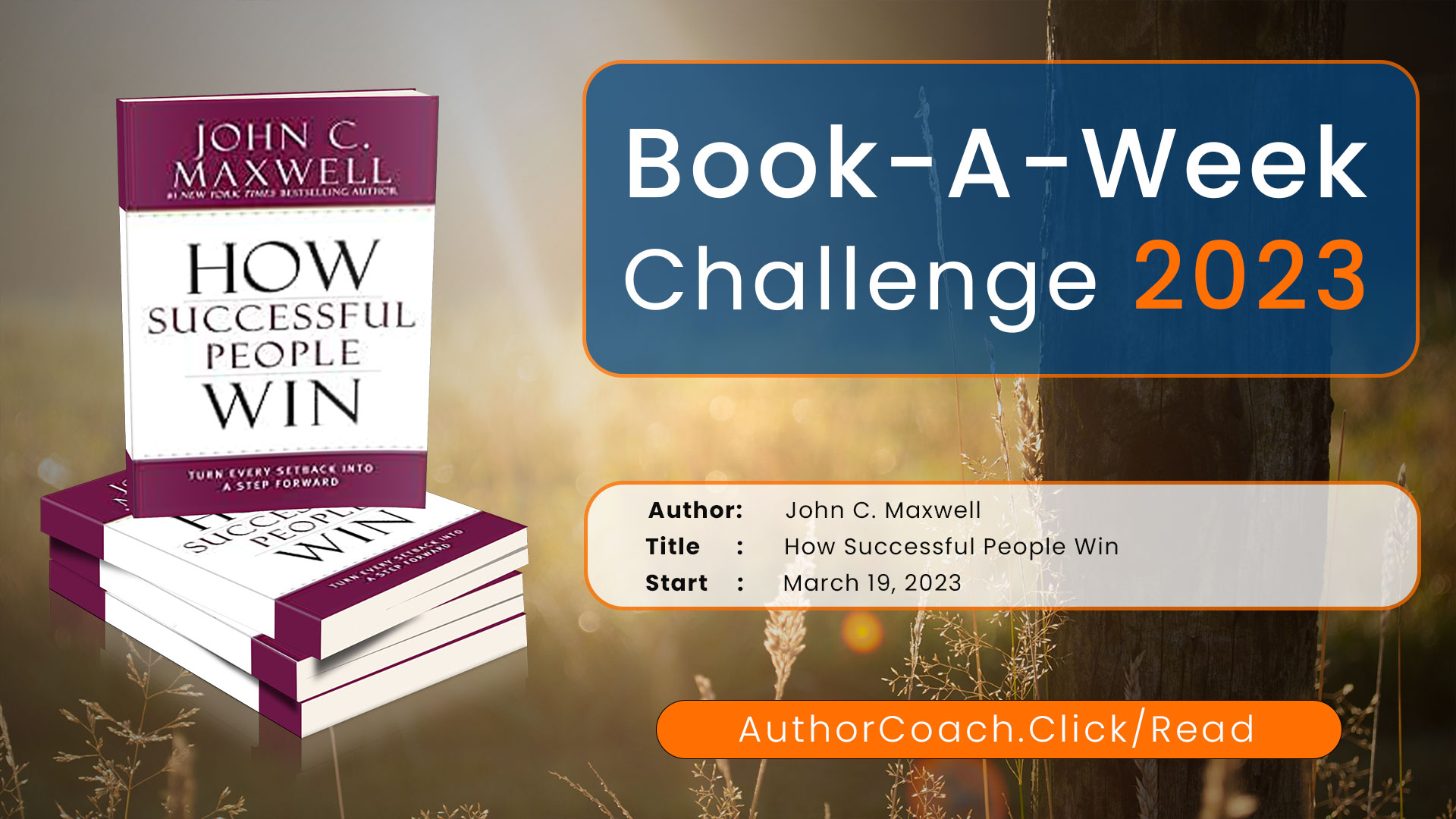 Week of March 19: How Successful People Win by John C. Maxwell