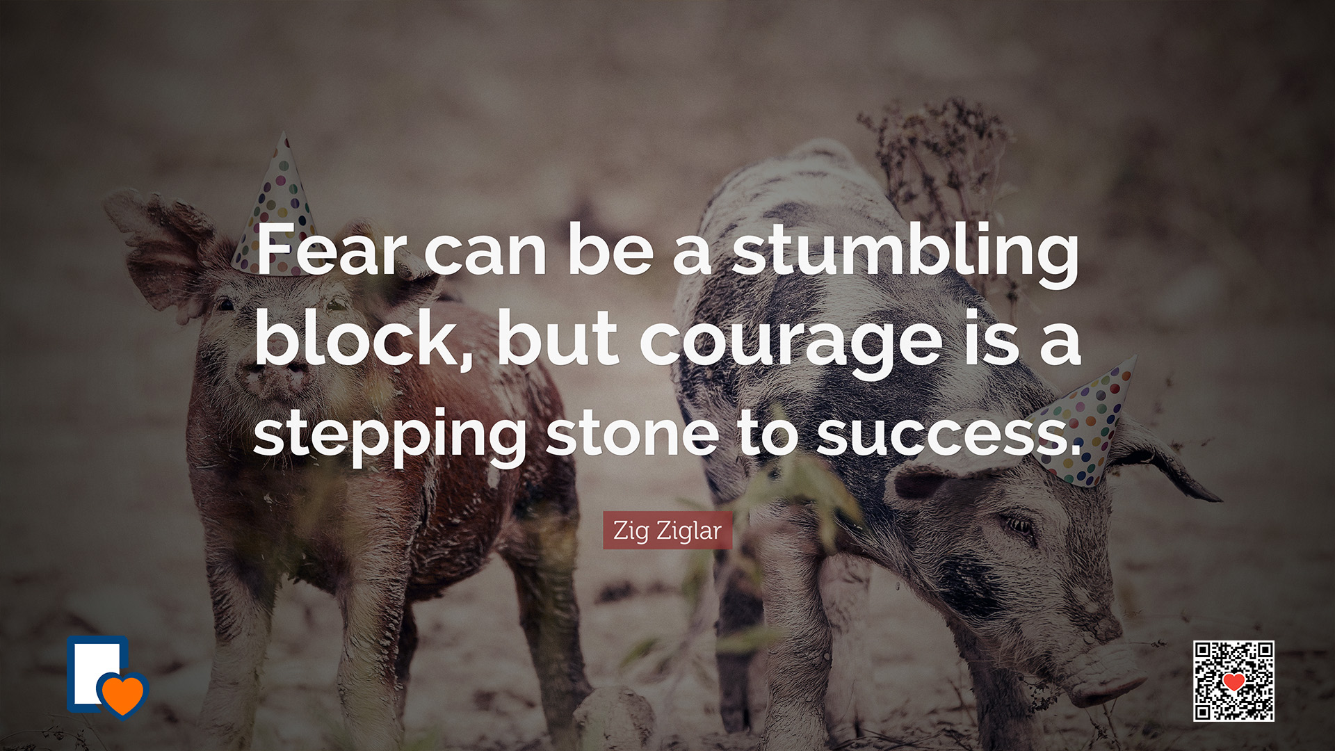 Day 363: Embrace Your Fear, Ignite Your Courage and Transform Stumbling Blocks into Stepping Stones
